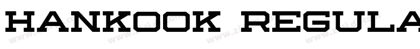 Hankook Regular字体转换 Hankook Regular字体转换